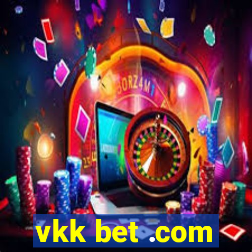 vkk bet .com